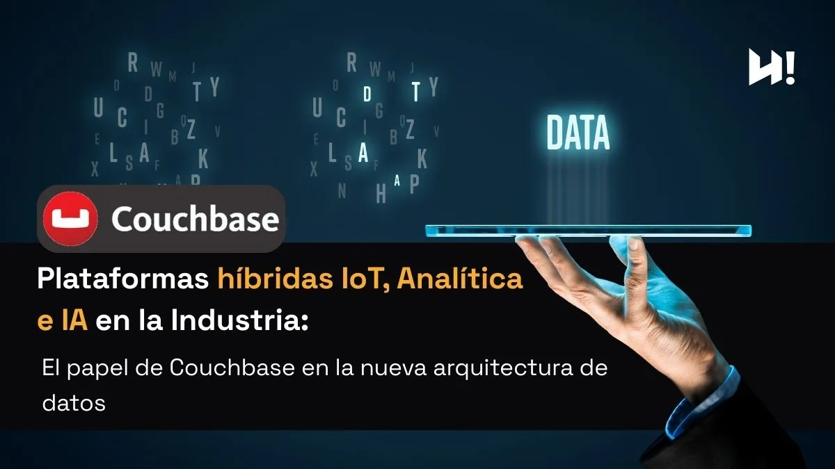 El papel de Couchbase en la nueva arquitectura de datos Hopla Insight