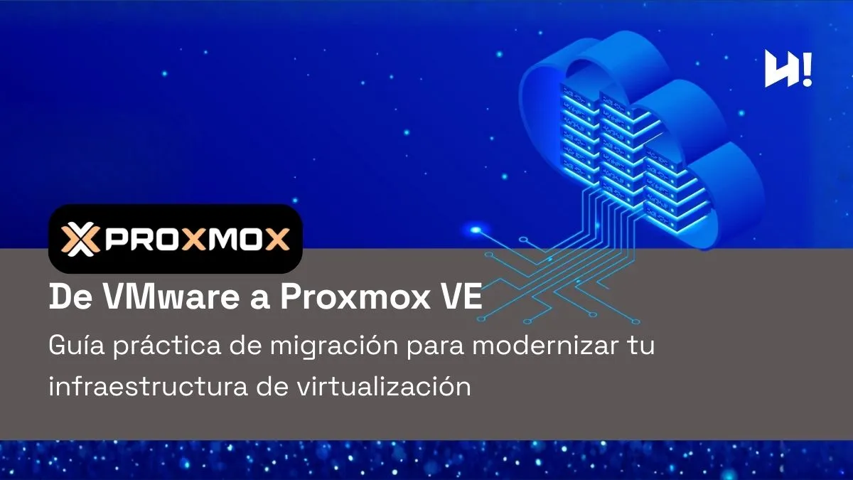 Guía práctica de migración VMware a Proxmox VE